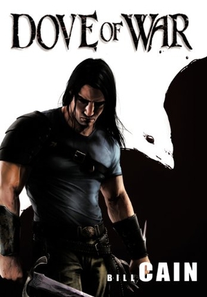 Cain, Bill. Dove of War. Xlibris US, 2012.