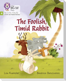 The Foolish, Timid Rabbit