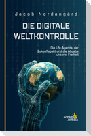Die digitale Weltkontrolle