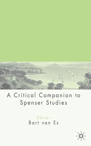 Es, Bart van. A Critical Companion to Spenser Studies. Palgrave MacMillan UK, 2006.