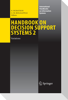 Handbook on Decision Support Systems 2