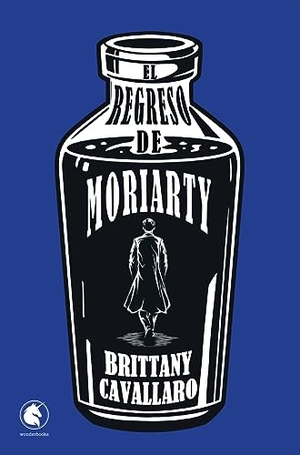Cavallaro, Brittany. Regreso de Moriarty, El. Wonderbooks, 2023.