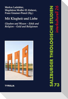 Mit Klugheit und Liebe