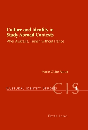 Patron, Marie-Claire. Culture and Identity in Study Abroad Contexts - After Australia, French without France. Peter Lang, 2007.
