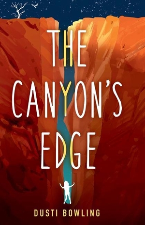 Bowling, Dusti. The Canyon's Edge. Gale, a Cengage Group, 2023.