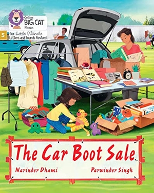 Dhami, Narinder. BIG CAT LW L&S_CAR BOOT SAL - Phase 5 Set 2. Harper Collins Publishers - UK Wholesale Acct, 2022.