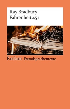 Bradbury, Ray. Fahrenheit 451. Englischer Text mit deutschen Worterklärungen. B2 (GER) - Bradbury, Ray - Originalversion; Erläuterungen - 14502 - Überarb. und aktual. Ausgabe 2023. Reclam Philipp Jun., 2023.