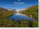 Schweiz - Impressionen der idyllischen Bergwelt im Laufe der Jahreszeiten (Wandkalender immerwährend DIN A2 quer)