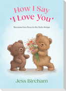 How I Say 'I Love You'
