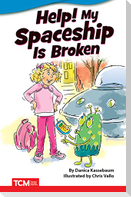 Help! My Spaceship Is Broken