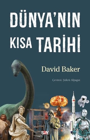 Baker, David. Dünyanin Kisa Tarihi. Say Yayinlari, 2024.