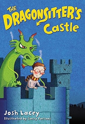 Lacey, Josh. The Dragonsitter's Castle. Little, Brown Books for Young Readers, 2016.