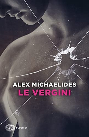 Michaelides, Alex. Le vergini. Einaudi, 2022.