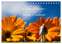 Little Heroes - kleine Eroberer (Tischkalender 2025 DIN A5 quer), CALVENDO Monatskalender