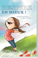 Respire en mieux !