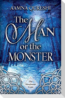 The Man or the Monster