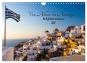 Von Athen bis Amorgos - Die Kykladen entdecken (Wandkalender 2024 DIN A4 quer), CALVENDO Monatskalender