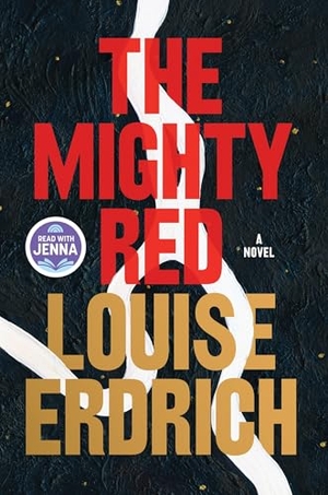 Erdrich, Louise. The Mighty Red. HarperCollins, 2024.