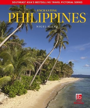 Hicks, Nigel. Enchanting Philippines. John Beaufoy Publishing Ltd, 2026.