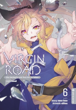 Sato, Mato / Nilitsu. Virgin Road - Die Henkerin und ihre Art zu Leben Light Novel 06. Altraverse GmbH, 2023.