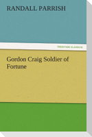 Gordon Craig Soldier of Fortune