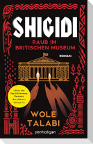Shigidi - Raub im Britischen Museum