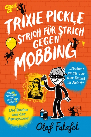 Falafel, Olaf. Trixie Pickle - Strich für Strich gegen Mobbing. CroCu, 2024.