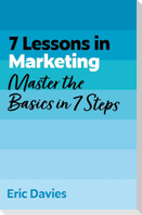 7 Lessons in Marketing