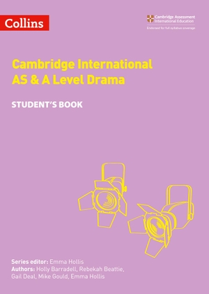 Barradell, Holly / Beattie, Rebekah et al. CAIE A LEVEL DRAMA SB. HarperCollins, 2020.