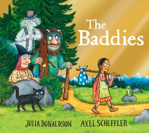 Donaldson, Julia. The Baddies Foiled Edition. Scholastic, 2026.