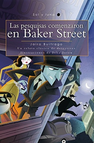 Buitrago, Jairo. Las Pesquisas Comenzaron En Baker Street. Norma, 2017.