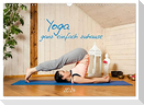 Yoga - ganz einfach zuhause (Wandkalender 2024 DIN A3 quer), CALVENDO Monatskalender