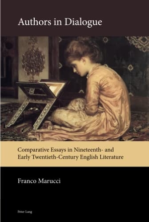 Marucci, Franco. Authors in Dialogue - Comparative Essays in Nineteenth- and Early Twentieth-Century English Literature. Peter Lang, 2020.