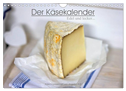 Der Käsekalender Edel und lecker (Wandkalender 2024 DIN A4 quer), CALVENDO Monatskalender