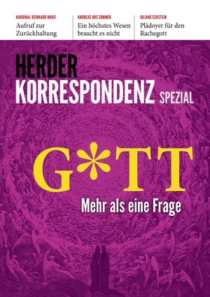 Blume, Michael / Barragán, Isabel et al. Gott - Mehr als eine Frage - Herder Korrespondenz Spezial. Herder Verlag GmbH, 2022.