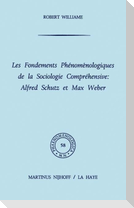 Les fondements phénoménologiques de la sociologie compréhensive: Alfred Schutz et Max Weber