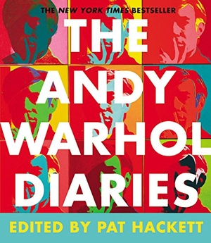 Warhol, Andy / Pat Hackett. The Andy Warhol Diaries. Grand Central Publishing, 2014.