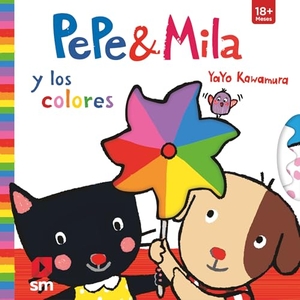 Kawamura, Yayo. Pepe & Mila y los colores. Fundación Santa María-Ediciones SM, 2019.