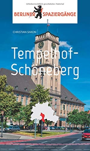 Simon, Christian. Tempelhof - Schöneberg - Berliner Spaziergänge. ELSENGOLD Verlag, 2019.