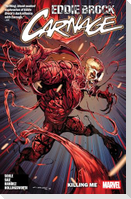 Eddie Brock: Carnage Vol. 1 - Killing Me