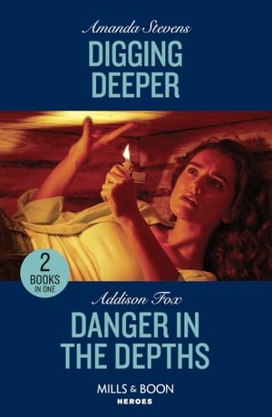 Stevens, Amanda / Addison Fox. Digging Deeper / Danger In The Depths - Digging Deeper / Danger in the Depths (New York Harbor Patrol). HarperCollins, 2023.
