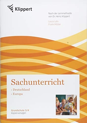 Lahr, Laura / Frank Müller. Deutschland - Europa - Sachunterricht 3/4. Kopiervorlagen (3. und 4. Klasse). Klippert Verlag i.d. AAP, 2018.