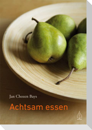 Achtsam essen
