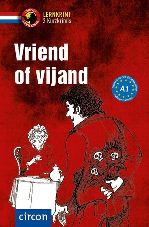 de Bakker, Ineke / Rheate Wormgoor. Vriend of vijand - Niederländisch A1. Circon Verlag GmbH, 2021.