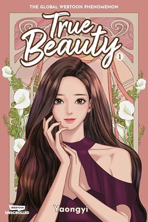 Yaongyi. True Beauty, Vol. 1 - A Webtoon Unscrolled Graphic Novel. Wattpad Webtoon Book Group, 2022.