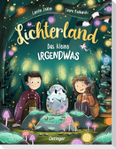Lichterland. Das kleine Irgendwas