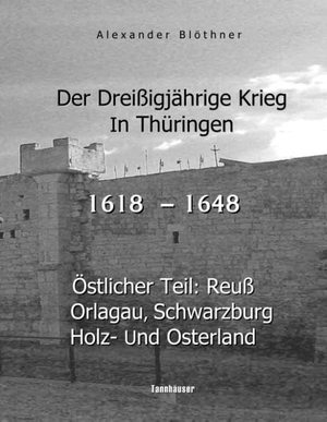 Blöthner, Alexander. Der Dreißigjährige Krieg in Thüringen [1618-1648] - Östlicher Teil: Reuß, Orlagau, Schwarzburg, Holz- und Osterland. Books on Demand, 2018.