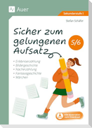 Sicher zum gelungenen Aufsatz 5-6