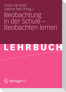 Beobachtung in der Schule - Beobachten lernen