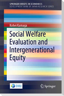 Social Welfare Evaluation and Intergenerational Equity